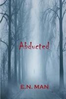 Abducted 1537224549 Book Cover