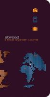Abroad, Revised Cover: A Travel Organizer & Journal 0811828867 Book Cover