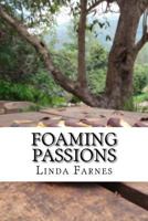 Foaming Passions 1539339734 Book Cover