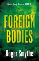 Foreign Bodies 1805140256 Book Cover