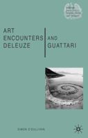 Art Encounters Deleuze and Guattari: Thought beyond Representation (Renewing Philosophy) 1403918090 Book Cover