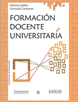 Formaci�n docente universitaria: Desaf�os para mejorar la calidad de la ense�anza en la Facultad de Ciencias Exactas, F�sicas y Naturales. B08XLLDY97 Book Cover