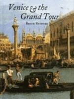 Venice and the Grand Tour 0300069111 Book Cover