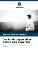 Die Erfahrungen eines Opfers neu bewerten (German Edition) 6206997049 Book Cover