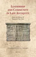 Leadership and Community in Late Antiquity : Essays in Honour of Raymond Van Dam 2503583237 Book Cover