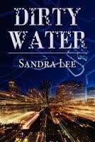 Dirty Water 1462620612 Book Cover