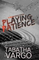 Playing Patience 148276895X Book Cover