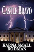 Castle Bravo 093846745X Book Cover