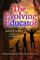 The Evolving Educator 0359328180 Book Cover