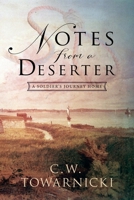 Notes from a Deserter: A Soldier's Journey Home 1963452135 Book Cover