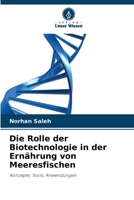 Die Rolle der Biotechnologie in der Ernährung von Meeresfischen (German Edition) 6208385091 Book Cover