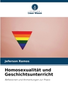 Homosexualität und Geschichtsunterricht (German Edition) 6208291623 Book Cover