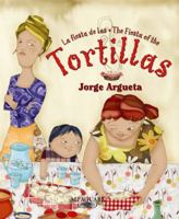 La Fiesta De Las Tortillas / The Fiesta Of The Tortillas 0882722026 Book Cover