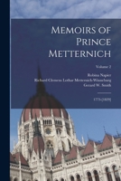 Memoirs of Prince Metternich: 1773-[1829]; Volume 2 1016695500 Book Cover