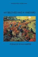 My Beloved Had a Vineyard 0996777970 Book Cover