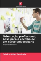 Orientação profissional, base para a escolha de um curso universitário: Proposta alternativa (Portuguese Edition) B0CJXKCS8C Book Cover