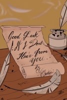 Good Luck If I Don't Hear From You null Book Cover