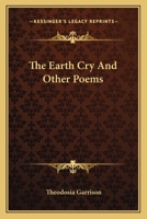 The Earth Cry: And Other Poems 1103787144 Book Cover