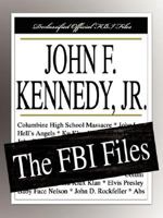John F. Kennedy, Jr.: The FBI Files 1599862476 Book Cover