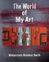 The World of My Art 1786238659 Book Cover