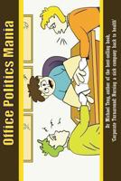 Office Politics Mania 9810849389 Book Cover
