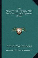 The ablative of quality and the genitive of quality .. 1022791206 Book Cover