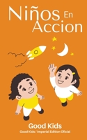 Niños en Accion (Good Kids) B0BY5PC6ML Book Cover