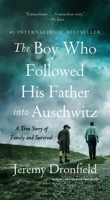 The Boy Who Followed His Father into Auschwitz Intl 0063568969 Book Cover