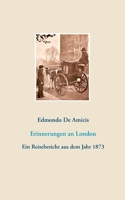 Erinnerungen an London: Ein Reisebericht aus dem Jahr 1873 3752898178 Book Cover