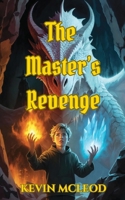 The Master's Revenge (The Viking's Apprentice, #2) 1492814806 Book Cover
