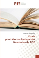 Etude photoélectrochimique des Nanotubes de TiO2 6202275235 Book Cover