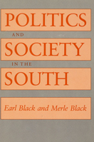 Politics and Society in the South 0674689593 Book Cover