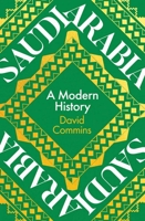 Saudi Arabia: A Modern History 0300258054 Book Cover