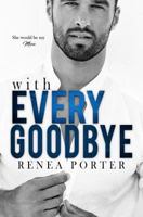 With Every Goodbye 1724981897 Book Cover