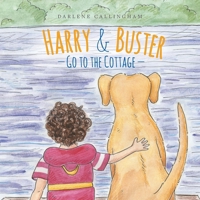 Harry and Buster Go to the Cottage 1525549502 Book Cover