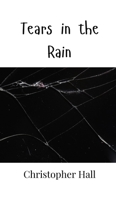 Tears in the Rain 990800543X Book Cover