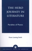 The Hero Journey in Literature 0761805095 Book Cover
