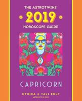 Capricorn 2019: The Astrotwins' Horoscope: The Complete Annual Astrology Guide and Planetary Planner 1730896014 Book Cover