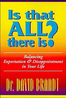 Is That All There Is?: Balancing Expectation and Disappointment in Your Life 1886230137 Book Cover