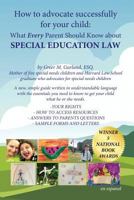How to Advocate Successfully for Your Child: What Every Parent Should Know About Special Education Law 1534613889 Book Cover