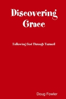 Discovering Grace 1105555216 Book Cover