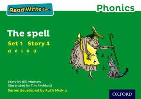 Read Write Inc. Phonics: Green Set 1 Storybook 4 The Spell 0198371349 Book Cover