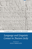 Language and Linguistic Contact in Ancient Sicily 1108731724 Book Cover