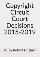 Copyright Circuit Court Decisions 2015-2019 165395812X Book Cover