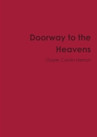 Doorway to the Heavens 1300369159 Book Cover