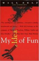 My Idea of Fun 0679750932 Book Cover