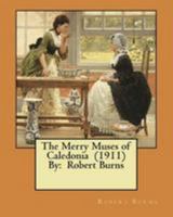 The Merry Muses of Caledonia: A Collection of bawdy folksongs, ancient and modern B0007IUYQ0 Book Cover