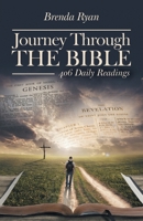 Journey Through The Bible: 406 Daily Readings 1525559532 Book Cover
