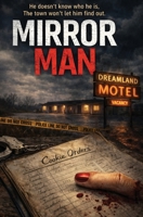 Mirror Man B0C2SMM63X Book Cover