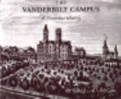 The Vanderbilt Campus: A Pictorial History 0826512100 Book Cover